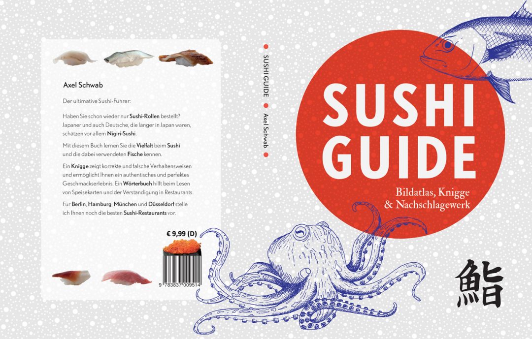 Sushi Guide - Bildatlas, Knigge & Nachschlagewerk von Axel Schwab aus München